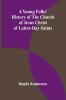 A Young Folks' History of the Church of Jesus Christ of Latter-day Saints
