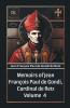 Memoirs of Jean Francois Paul de Gondi Cardinal de Retz Volume 4