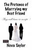 The Pretence of Marrying my Best Friend