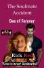 The Soulmate Accident - One of Forever