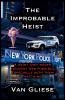 The Improbable Heist