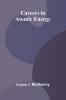 Careers in Atomic Energy