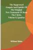 The suppressed Gospels and Epistles of the original New Testament of Jesus the Christ Volume 8 Ignatius