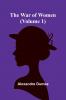 The War of Women (Volume 1)