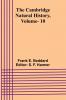 The Cambridge Natural History Vol. 10