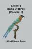 Cassell's book of birds (Volume 1)