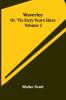 Waverley; Or 'Tis Sixty Years Since   Volume 2