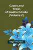 Castes and Tribes of Southern India (Volume 2)