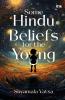 Some Hindu Beliefs for the Young