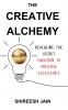 The Creative Alchemy