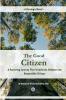 The Good Citizen [A Strategic Novel] - A Parenting Journey That Transforms Children into Responsible Citizens