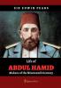 Life of Abdul Hamid - Makers of the Nineteenth Century