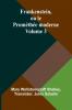 Frankenstein ou le Prométhée moderne Volume 3