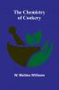 The Chemistry of Cookery