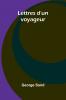 Lettres d'un voyageur