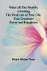 What All The World'S A-Seeking The Vital Law Of True Life True Greatness Power And Happiness