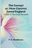 The Swoop! or How Clarence Saved England