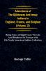 Adventures of the Ojibbeway and Ioway Indians in England France and Belgium; Vol. 2;  being Notes of Eight Years' Travels and Residence in Europe with his North American Indian Collection