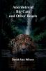 Anecdotes of Big Cats and Other Beasts