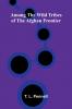 Among the Wild Tribes of the Afghan Frontier