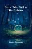 Celtic Tales Told to the Children