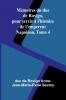 Mémoires du duc de Rovigo pour servir à l'histoire de l'empereur Napoléon Tome 4
