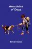 Anecdotes of Dogs