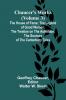 Chaucer's Works (Volume 3) The House of Fame; The Legend of Good Women; The Treatise on the Astrolabe; The Sources of the Canterbury Tales