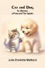 Cat and Dog; Or Memoirs of Puss and the Captain