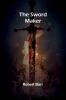 The Sword Maker