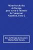 Mémoires du duc de Rovigo pour servir à l'histoire de l'empereur Napoléon Tome 2