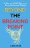 Beyond the Breaking Point