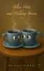 Blue Hot and Holding Stories: CUPPa coffee