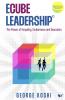 ECube Leadership©: The Power of Empathy Exuberance and Execution