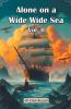 Alone on a Wide Wide Sea Vol. II