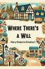 Where There's a Will