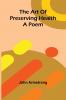 The art of preserving health