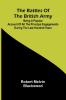 The Battles of the British Army; Being a Popular Account of All the Principal Engagements During the Last Hundred Years