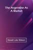 The Argentine As A Market