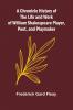 A Chronicle History of the Life and Work of William Shakespeare Player Poet and Playmaker
