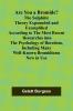 Are You a Bromide? The Sulphitic Theory Expounded and Exemplified According to the Most Recent Researches into the Psychology of Boredom Including Many Well-Known Bromidioms Now in Use