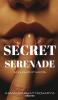 Secret Serenade