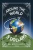 Around the World in 5 Dollars