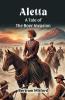 Aletta A Tale of the Boer Invasion