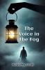 The Voice In The Fog