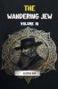 The Wandering Jew Volume 10
