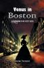 Venus in Boston A Romance of City Life