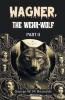 Wagner the Wehr-Wolf PART II