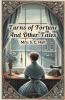Turns of Fortune And Other Tales