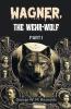 Wagner the Wehr-Wolf PART I